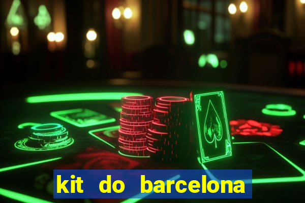 kit do barcelona dls 19